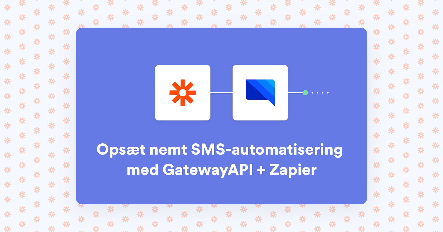 Opsæt SMS-automatisering med GatewayAPI + Zapier
