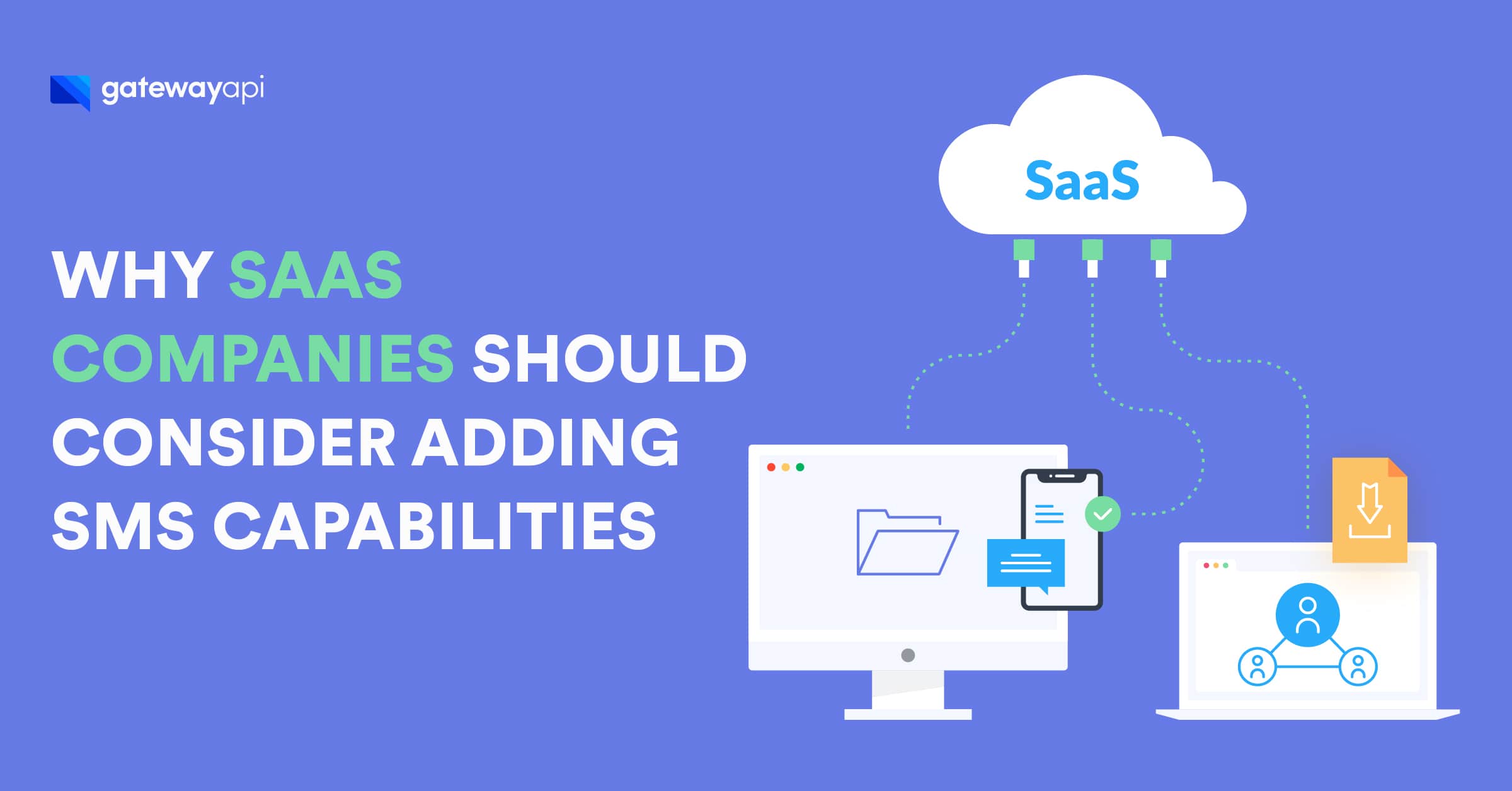 Why SaaS Companies Should Consider Adding SMS Capabilities