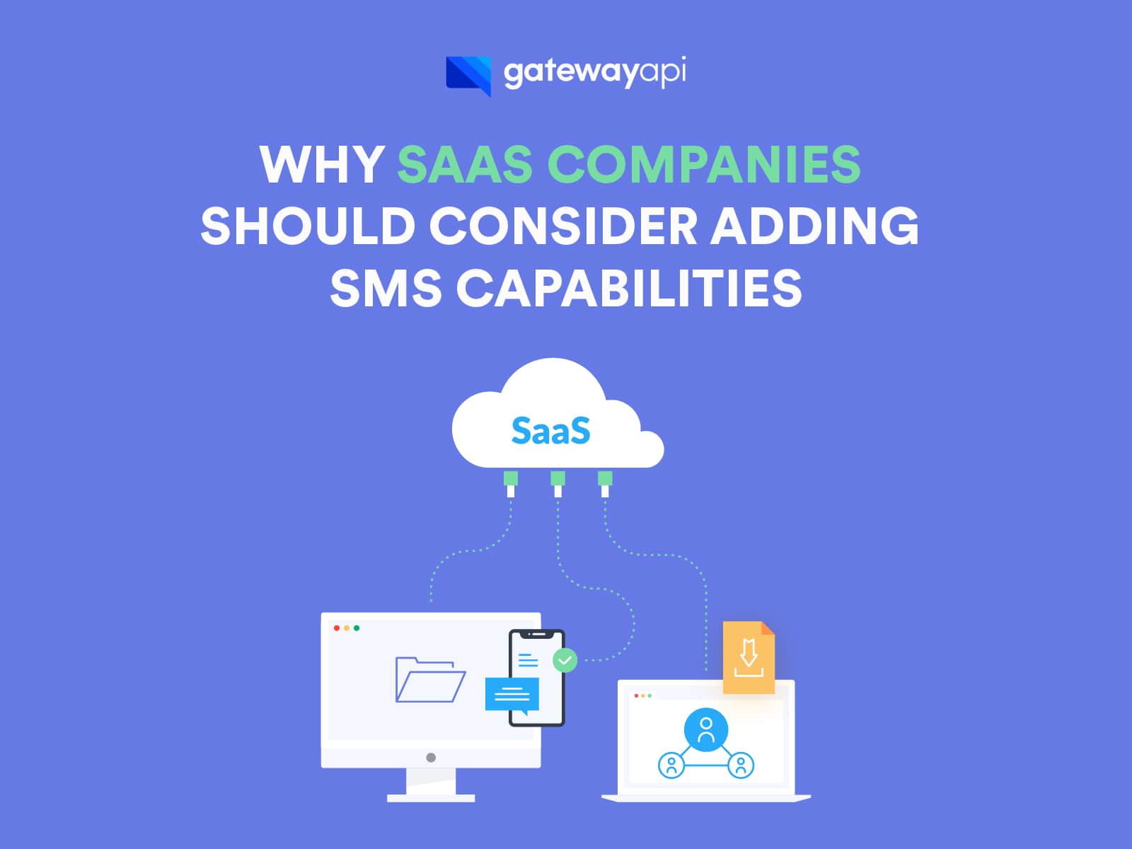 Why SaaS Companies Should Consider Adding SMS Capabilities