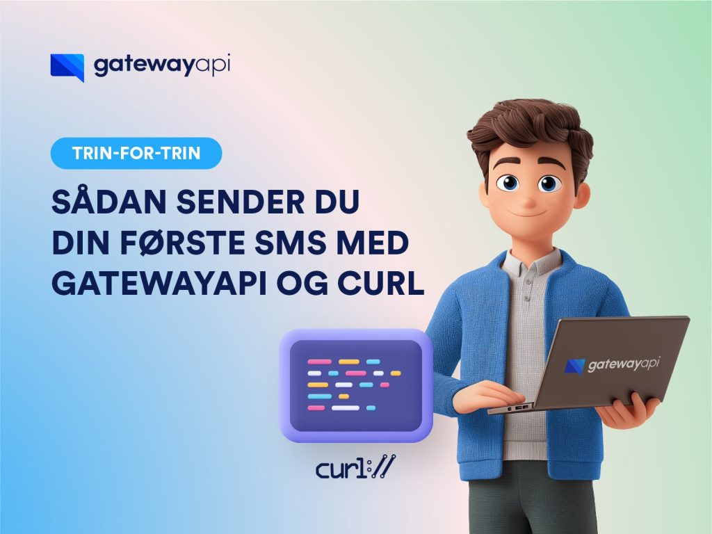 Sådan sender du din første SMS med GatewayAPI og cURL