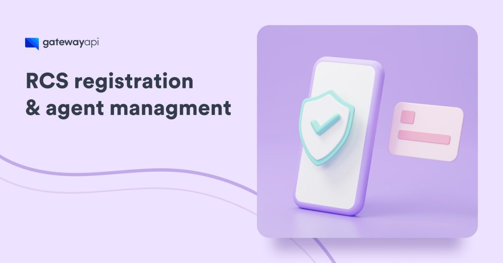 Everything You Need to Know About RCS Registration and Agent Management
